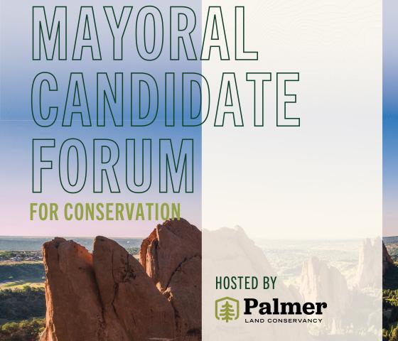 Garden of the Gods with text reading "Mayoral Candidate Forum for Conservation"